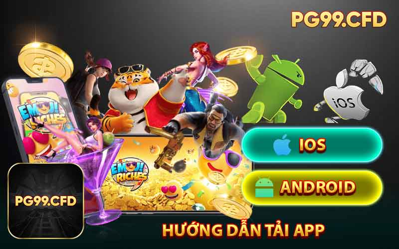 Hướng dẫn tải app PG99 - về đúng hệ điều hành